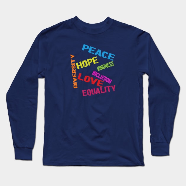 kindness peace equality love inclusion Long Sleeve T-Shirt by Netcam